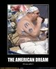 demotivational-posters-the-american-dream.jpg