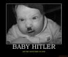 baby-hitler-baby-hitler-demotivational-poster-1235742829.jpg