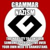 grammer nazi.jpg