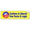 anti_obama_confuse_a_liberal_use_facts_and_logic_bumper_sticker-ra2c45751d85b4301beb24a02ec6456b.jpg