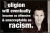 Religion will become like Racism.JPG