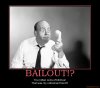 bailout-doris-bailout-politics-banking-money-funny-humor-demotivational-poster-1223909487.jpg