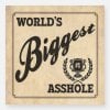 worlds_biggest_asshole_square_sticker_3_x_3.jpg