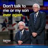 dont-talk-to-my-son-meme-bernie-sanders_0.jpg