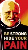 be-strong-hide-the-pain-harold-meme-mobile-wallpaper-1080x1920-20648-2723227328.jpg