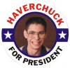 haverchuck for prez1.jpg