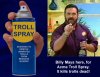 TrollSprayBillyMays.jpg